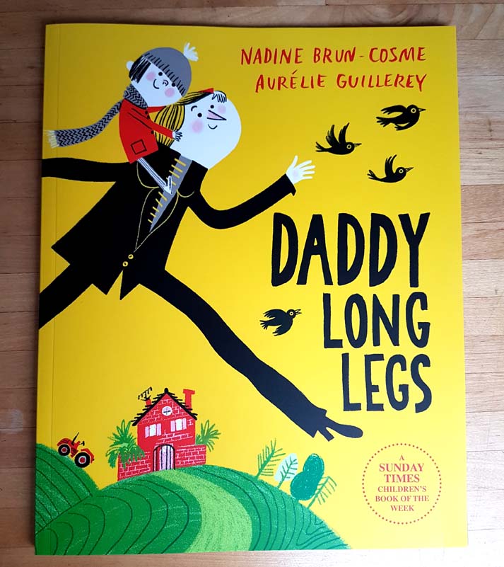 Daddy Long Legs by Nadine Brun Cosme and Aurelie Guillerey
